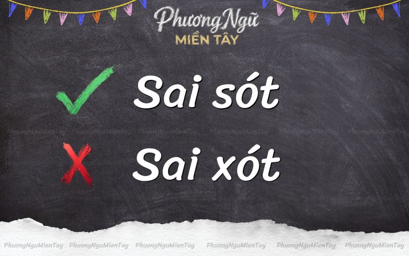 Sai sót hay sai xót từ nào đúng chính tả