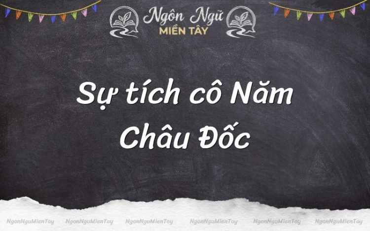 Khám phá sự tích cô Năm Châu Đốc vùng núi Sam linh thiêng sự tích cô năm châu đốc