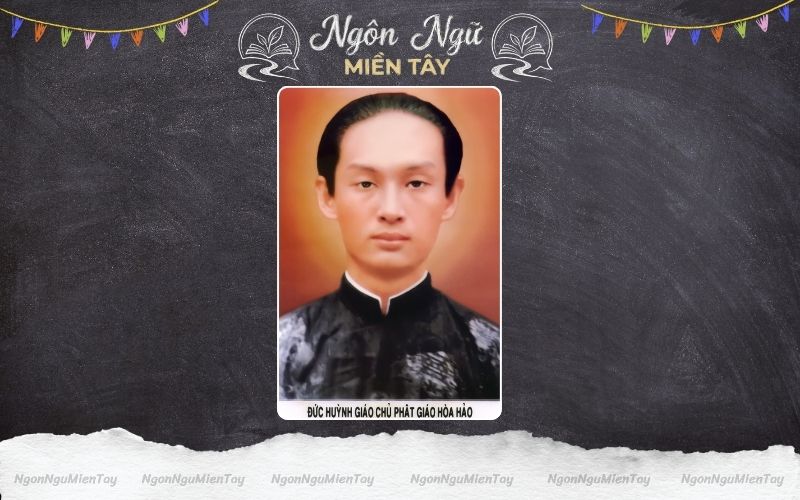 Đức Huỳnh Giáo Chủ tên thật là Huỳnh Phú Sổ, sinh ngày 15 tháng 1 năm 1920 tại làng Hòa Hảo, quận Tân Châu, tỉnh Châu Đố