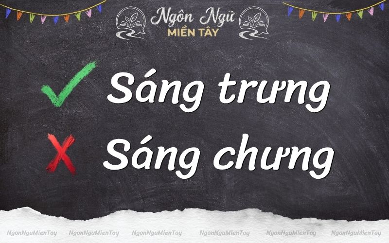Sáng trưng là từ đúng chính tả tiếng Việt